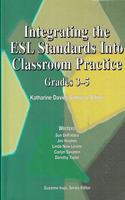 Integrating the ESL Standards Into Classroom Practice