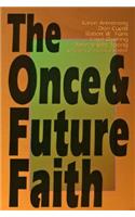 Once & Future Faith