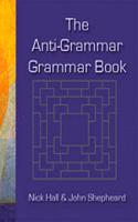 Anti-grammar Grammar Book