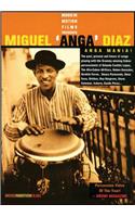 Miguel Anga Diaz -- Anga Mania!