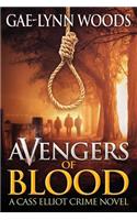 Avengers of Blood: A Cass Elliot Crime Novel
