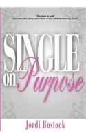 Single on Purpose