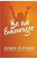 Be an Encourager