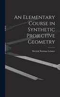 Elementary Course in Synthetic Projective Geometry