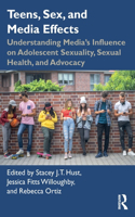 Teens, Sex, and Media Effects