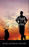 Three Days In Heaven