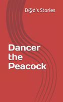 Dancer the Peacock