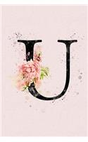 U: Monogram U Initial Flower Watercolor Pad Journal For Women And Girls, Watercolor Paint l Flower Floral Decor, 6 x 9 Journal Notebook Diary For Writi