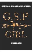 German Shorthair Pointer G.S.P Girl Notebook