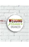 Wedding Planner: Planning The Perfect Wedding For The Bride To Be, Organizer, Journal, Notebook