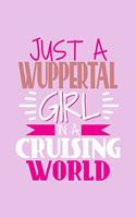 Just A Wuppertal Girl In A Cruising World