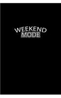 Weekend mode