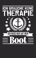 Ich Brauche Keine Therapie Ich Muss Nur Auf Mein Boot