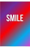 Smile: Inspirational Lined Notebook Journal Motivation