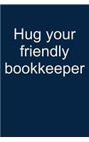 Hug Your Bookkeeper