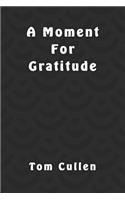 A Moment For Gratitude