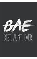 Notebook: BAE Best Aunt Ever Family Love Journal & Doodle Diary; 120 White Paper Numbered Plain Pages for Writing and Drawing - 6x9 in.