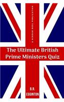 The Ultimate British Prime Ministers Quiz