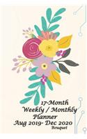 17-Month Bouquet Weekly / Monthly Planner Aug 2019 - Dec 2020