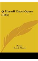 Q. Horatii Flacci Opera (1869)