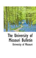 The University of Missouri Bulletin