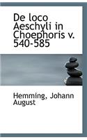 de Loco Aeschyli in Choephoris V. 540-585