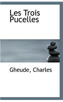 Les Trois Pucelles