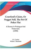 Crawford's Claim, Or Nugget Nell, The Pet Of Poker Flat