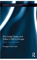 The United States and Turkey's Path to Europe