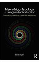 Myers-Briggs Typology vs. Jungian Individuation