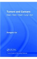 Tumors and Cancers: Head - Neck - Heart - Lung - Gut