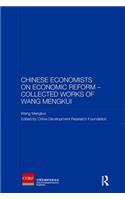 Chinese Economists on Economic Reform – Collected Works of Wang Mengkui