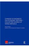 Chinese Economists on Economic Reform - Collected Works of Wang Mengkui