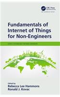 Fundamentals of Internet of Things for Non-Engineers