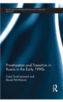 Privatization and Transition in Russia in the Early 1990s