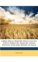 Libro Delle Nature Degli Ucceli Fatto Perlo Re Danchi