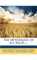 The Mythology of All Races ...