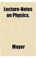 Lecture-Notes on Physics.