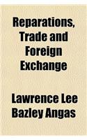 Reparations, Trade and Foreign Exchange
