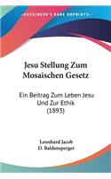 Jesu Stellung Zum Mosaischen Gesetz