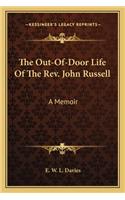 Out-Of-Door Life of the REV. John Russell