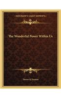 The Wonderful Power Within Us