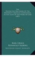 The Distinctive Doctrines Of The Different Christian Confessions, In The Light Of The Word Of God (1897)