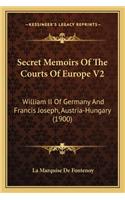 Secret Memoirs of the Courts of Europe V2