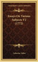 Essays on Various Subjects V2 (1772)