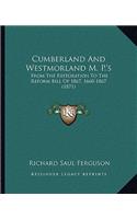 Cumberland and Westmorland M. P.'s