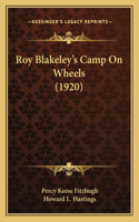 Roy Blakeley's Camp on Wheels (1920)