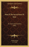 Mass Of The Sacred Heart Of Jesus