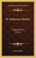 St. Sinforosa, Martire