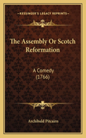 The Assembly Or Scotch Reformation